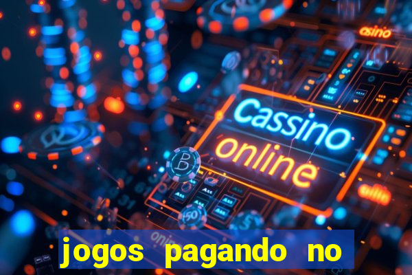 jogos pagando no cadastro 2024